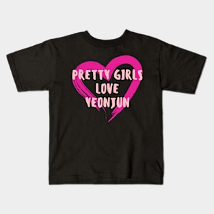 Pretty Girls Love YEONJUN TXT Kids T-Shirt
